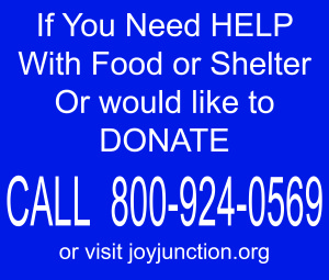 The hungry and homeless will have better luck with calling this number for Joy Junction.