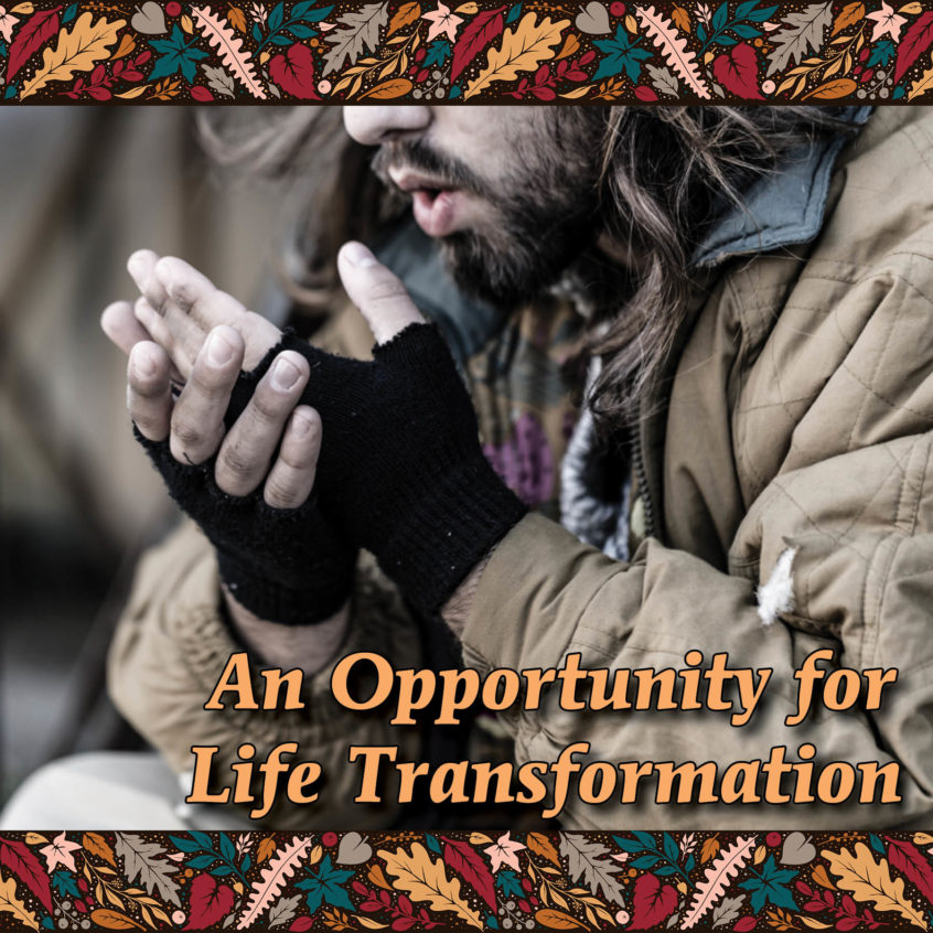 An Opportunity for Life Transformation